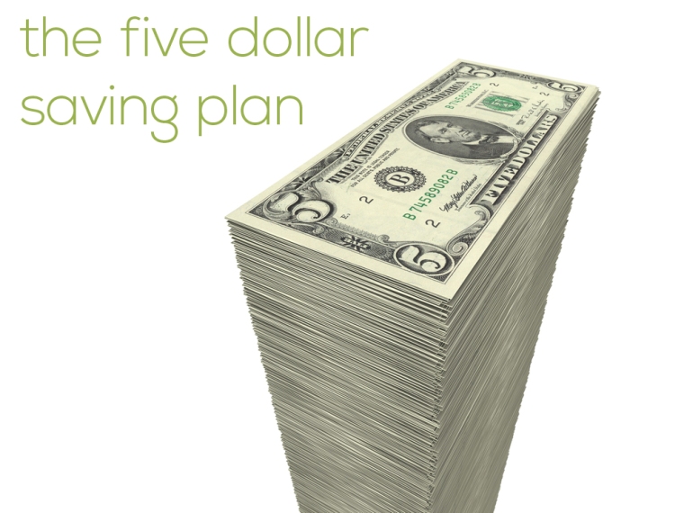 Five-Dollar-Saving-Plan